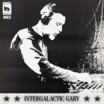 INTERGALACTIC GARY